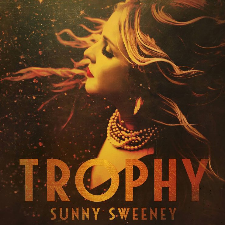 Sunny Sweeney - Trophy