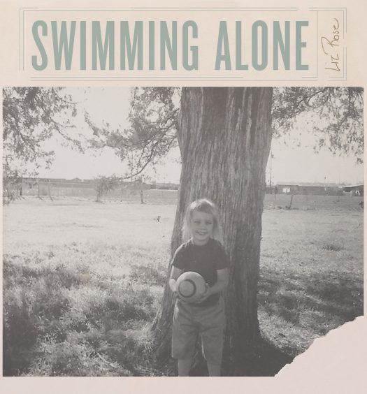 Liz Rose - Swimming Alone
