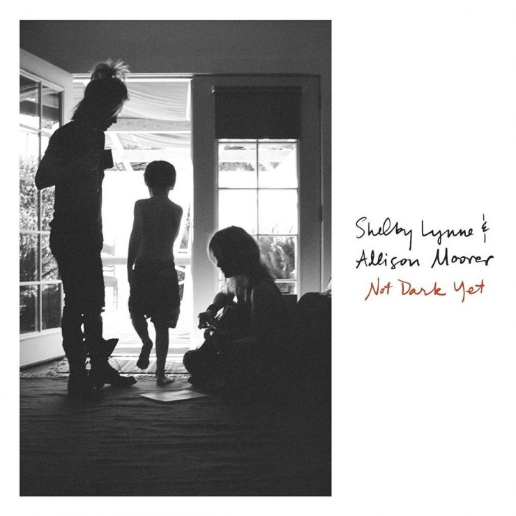 Shelby Lynne and Allison Moorer - Not Dark Yet
