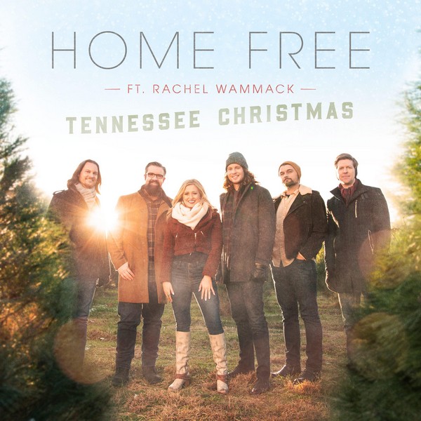 Home Free w/ Rachel Wammack - Tennessee Christmas